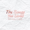 The Songs You Loved
