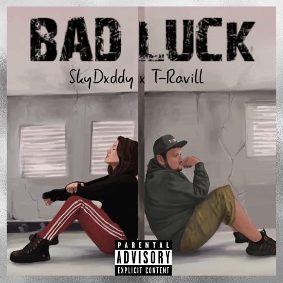 Cover artwork for Bad Luck (feat. T-Ravill)