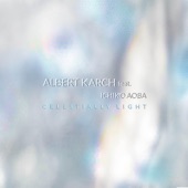 Albert Karch - Celestially Light IV