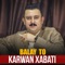 Balay To - Karwan Xabati lyrics