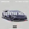 Quarter MILL (feat. Famous Far & Keilo) - Single album lyrics, reviews, download