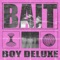 Bait - Boy Deluxe lyrics