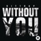 Without You - Vittrup lyrics