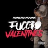 Fucc Valentines by Honcho Moonk iTunes Track 1