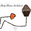 Deep House Architects, Vol. 1