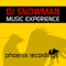 Music Experience (Extended Mix) - DJ Snowman lyrics
