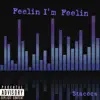 Feelin Im Feelin - Single album lyrics, reviews, download
