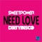 Need Love (Sweetpower vs. Dirtydisco) artwork