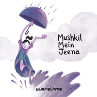 Swarathma - Mushkil Mein Jeena - Single artwork