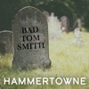 Bad Tom Smith - Single