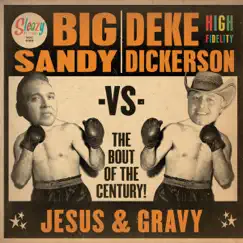 The Bout of the Century! JESUS & GRAVY - Single by Deke Dickerson & Big Sandy album reviews, ratings, credits