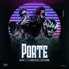 Stream & download Porte (feat. La Kikada, Carlitos Junior & Lolo en el Microfono) - Single