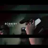Robbery Remix - Single album lyrics, reviews, download