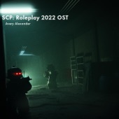 SCP: Roleplay 2022 OST artwork