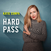Hard Pass - Katie Compa