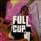 Full Cup (feat. lovato) - NaTaN RiCH$ lyrics