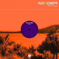 No Idea - Single by Silk & Fuss album reviews, ratings, credits