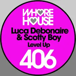 Level Up - Single by Luca Debonaire & Scotty Boy album reviews, ratings, credits