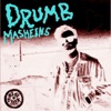 Drumb Masheens