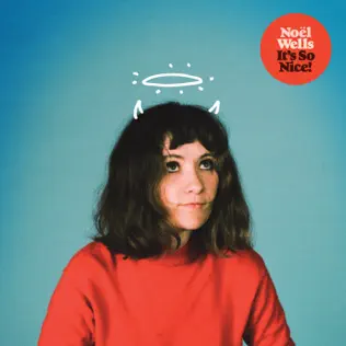 ladda ner album Noël Wells - Its So Nice