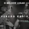 O Melhor Lugar (Versão Rádio) [feat. Marcus Salles] artwork