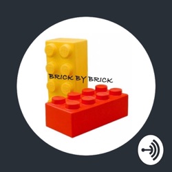 Brick by Brick: The Podcast