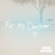 For My Daughter - Kane Brown