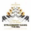 Strawberry Dawg - Single album lyrics, reviews, download