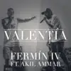 Valentía (feat. Akil Ammar) - Single album lyrics, reviews, download