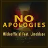 No Apologies (feat. Limoblaze) - Single album lyrics, reviews, download