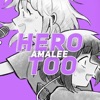 Hero Too (from "My Hero Academia") - Single