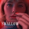 Swallow (Original Motion Picture Soundtrack) artwork