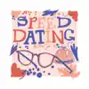 Speed Dating - Single album lyrics, reviews, download