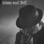 Mean and Evil - Single