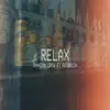 Relax (feat. Retorica) - Single album lyrics, reviews, download