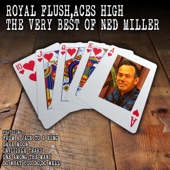 Royal Flush, Aces High - The Very Best of Ned Miller artwork