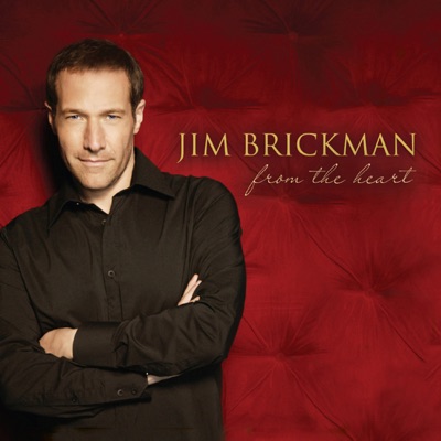 From the Heart - Jim Brickman