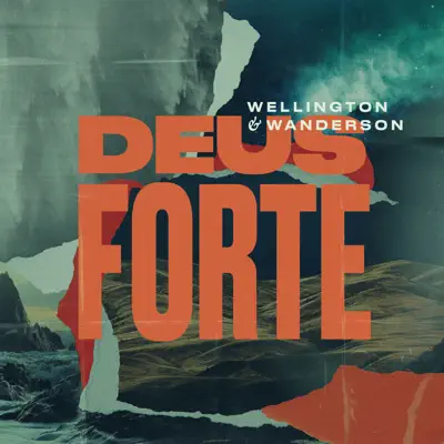 Deus Forte - Single - Wellington & Wanderson