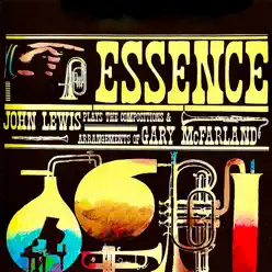 Essence (The Music of Gary Mcfarland) [Remastered] - John Lewis