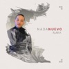 Nada Nuevo - Single