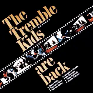 lataa albumi The Tremble Kids - The Tremble Kids Are Back