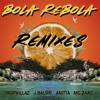 Tropkillaz - Bola Rebola (feat. J Balvin, Anitta & Mc Zaac)