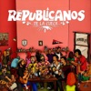 Los Republicanos - María Juana