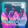 Supreme 3 - Throw Back to Love