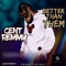 Better Than Them - Cent Remmy lyrics