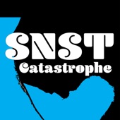 SNST - Catastrophe