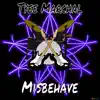 Misbehave - Single album lyrics, reviews, download