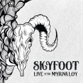 Skyfoot - Home Is Where Montana Is (Live)