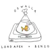 Odwalla (feat. Lordapex*) - Single album lyrics, reviews, download