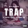 Trap (feat. TrapBoy Freddy & the Biggest God) - Single album lyrics, reviews, download